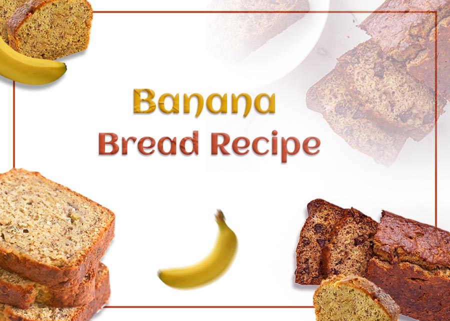 Banana Bread Recipe (Easy Process)